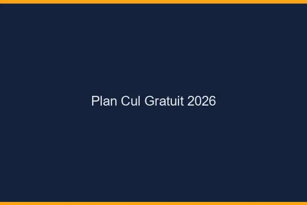 Plan cul gratuit 2026